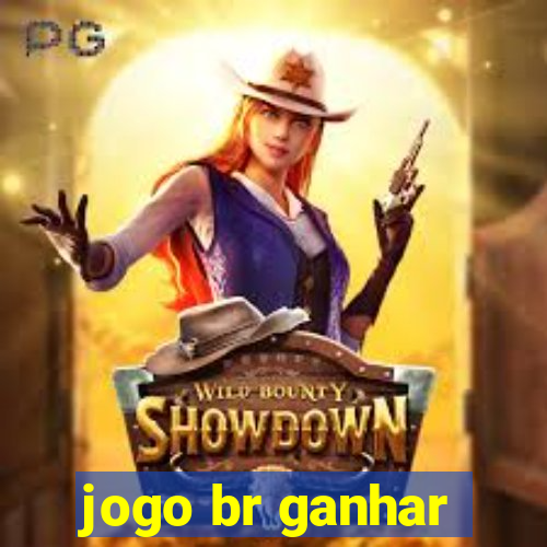 jogo br ganhar